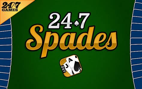 24 7 spades.